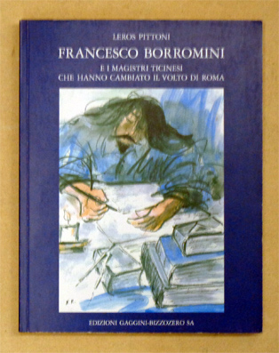 Francesco Borromini e i magistri ticinesi che hanno cambiato il volto di Roma