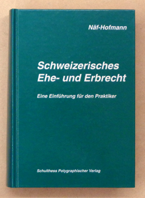 Schweizerisches Ehe- und Erbrecht
