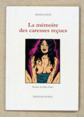 La mémoire des caresses reçues