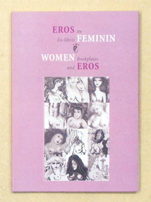 Eros ex-libris au feminin / Women bookplates and Eros.