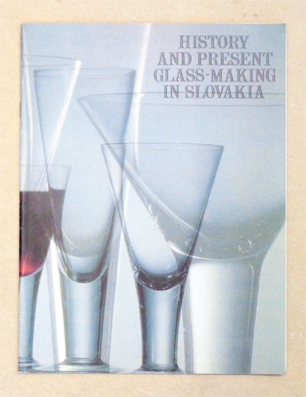 History and Present Glass-Making in Slovakia