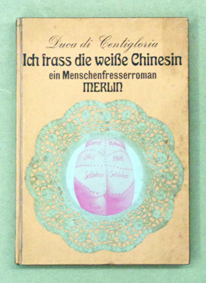 Ich frass die weisse Chinesin