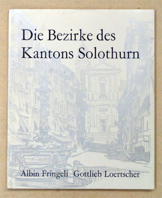 Die Bezirke des Kantons Solothurn