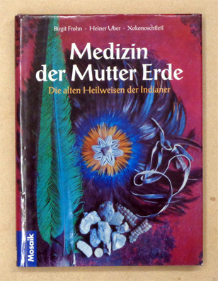 Medizin der Mutter Erde