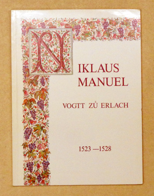 Niklaus Manuel, Vogtt [Vogt] zu Erlach, 1523 - 1528