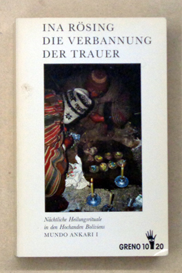 Die Verbannung der Trauer (Llaki Wij’chuna)