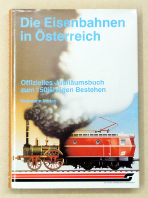 Die Eisenbahnen in Österreich