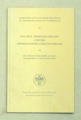 Das «Buy American» Prinzip und die amerikanische Zahlungsbilanz