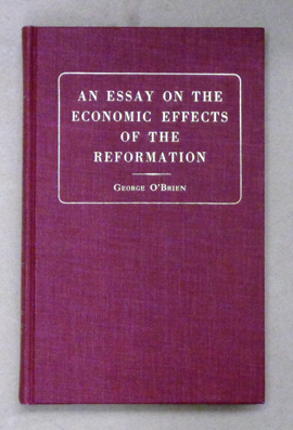 An Essay on the Economic of the Reformation
