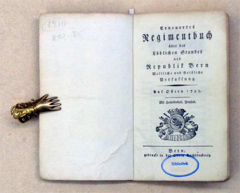 Erneuertes Regimentbuch über des Löblichen Standes und Republik Bern, weltliche und geistliche Verfassung. uf Ostern 1795