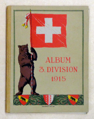 Album 3. Division 1915 - Schweizer Grenzbesetzung