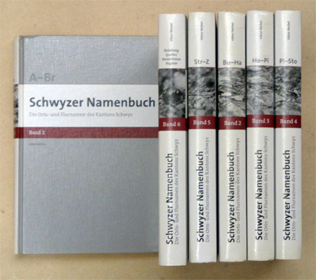 Schwyzer Namensbuch. Die Orts- und Flurnamen des Kanton Schwyz (6 Bde., compl.)