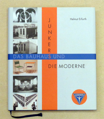 Junkers, das Bauhaus und die Moderne.