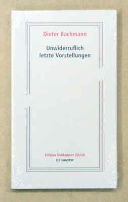 Unwiderruflich letzte Vorstellungen