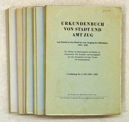 Urkundenbuch von Stadt und Amt Zug vom Eintritt in den Bund bis zum Ausgang des Mittelalters 1352 - 1528