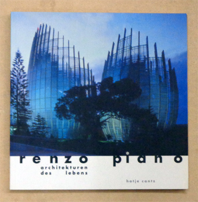 Renzo Piano. Architekturen des Lebens