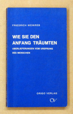 Wie sie den Anfang träumten