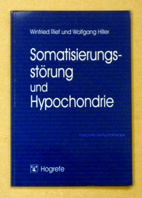 Somatisierungsstörung und Hypochondrie