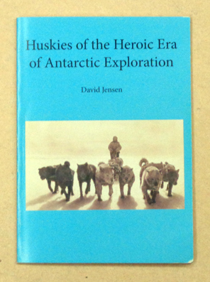 Huskies of the Heroic Era of Antarctic Exploration