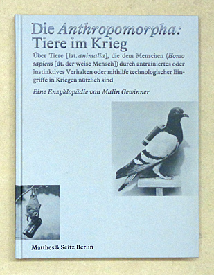 Die Anthropomorpha: Tiere im Krieg