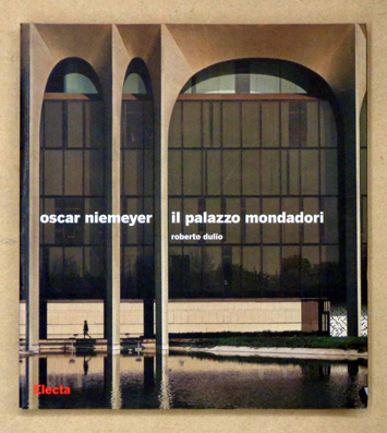 Oscar Niemeyer. Il palazzo Mondadori