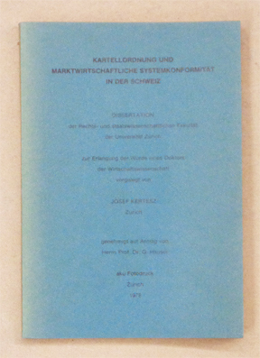 Kartellordnung und marktwirtschaftliche Systemkonformität in der Schweiz