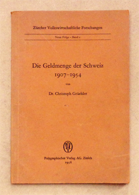 Die Geldmenge der Schweiz 1907 - 1954
