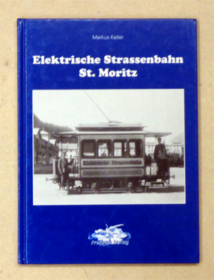 Elektrische Strassenbahn St. Moritz