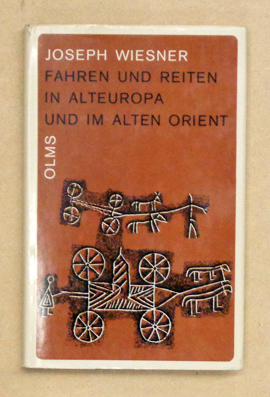 Fahren und Reiten in Alteuropa und im alten Orient