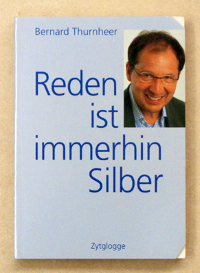 Reden ist immerhin Silber