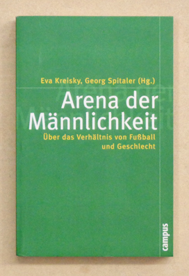 Arena der Männlichkeit