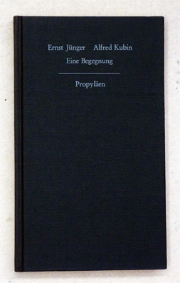 Ernst Jünger - Alfred Kubin. Eine Begegnung