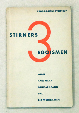 Stirners drei Egoismen