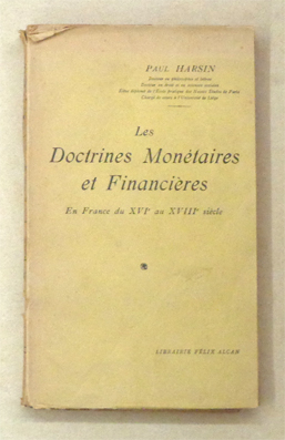 Les doctrines monétaires et financières en France du XVIw au XVIIe siècle
