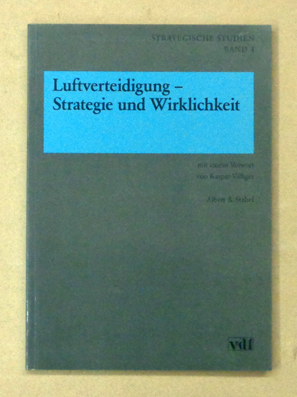 Luftverteidigung - Strategie und Wirklichkeit