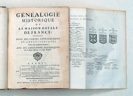 Généalogie historique de la Maison de France, exposée dans des cartes genealogiques et chronologiques tirées des meilleurs Auteurs; avec des explications historiques & les Armes diférentes de chaque Branche.