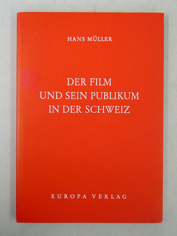 Der Film und sein Publikum in der Schweiz