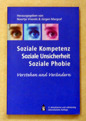 Soziale Kompetenz. Soziale Unsicherheit. Soziale Phobie