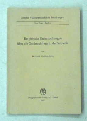 Empirische Untersuchungen über die Geldnachfrage in der Schweiz