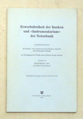 Erwerbsfreiheit der Banken und «Instrumentarium» der Notenbank