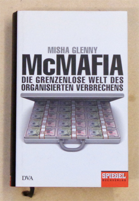 McMafia: Die grenzenlose Welt des organisierten Verbrechens.