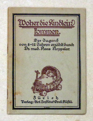 Woher die Kindlein kommen