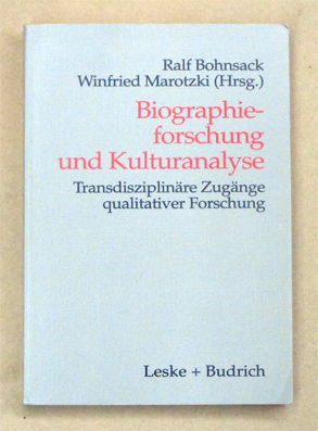 Biographieforschung und Kulturanalyse