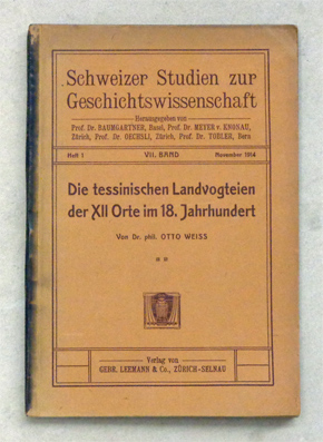 Die tessinischen Landvogteien der XII Orte im 18. Jahrhundert