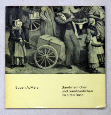 Sandmännchen und Sandweibchen im alten Basel