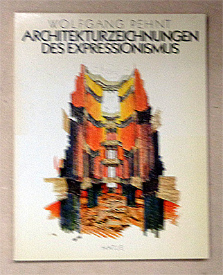 Architekturzeichnungen des Expressionismus