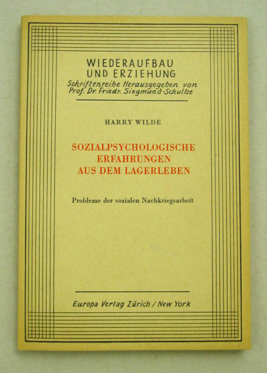 Sozialpsychologische Erfahrungen aus dem Lagerleben