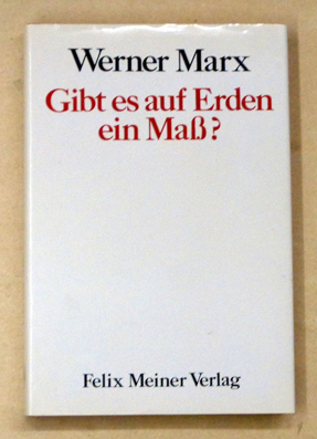 Gibt es auf Erden ein Mass?