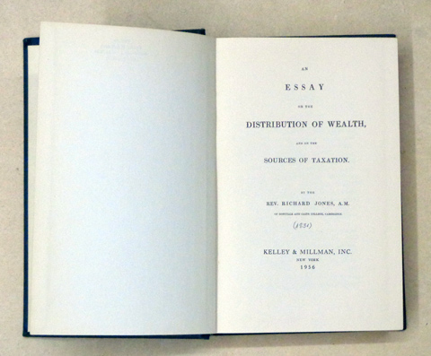 An Essay on the Distribution of Wealth and on the Sources of Taxation