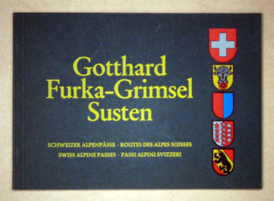 Gotthard - Furka - Grimsel - Susten